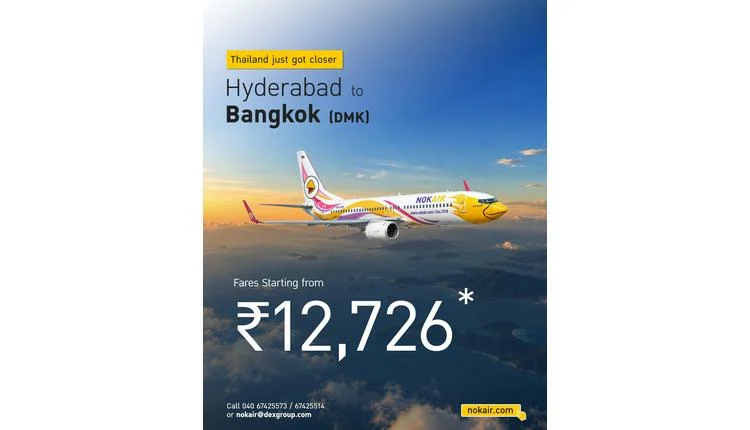 Nok Air connects Hyderabad to Bangkok with new nonstop service