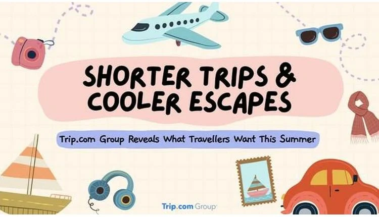 Trip.com Data: Shorter Trips and Cooler Destinations Define Summer 2025